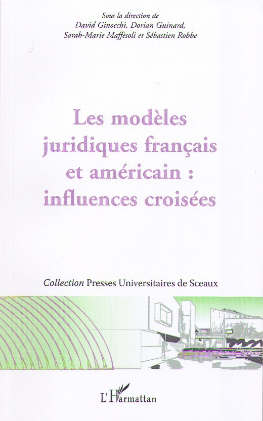 Les modèles juridiques français et américain : influences croisées