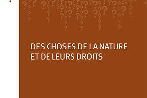 Des choses de la nature et de leurs droits